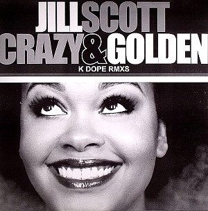 Обложка пластинки Jill Scott – Crazy & Golden (K Dope Rmxs)