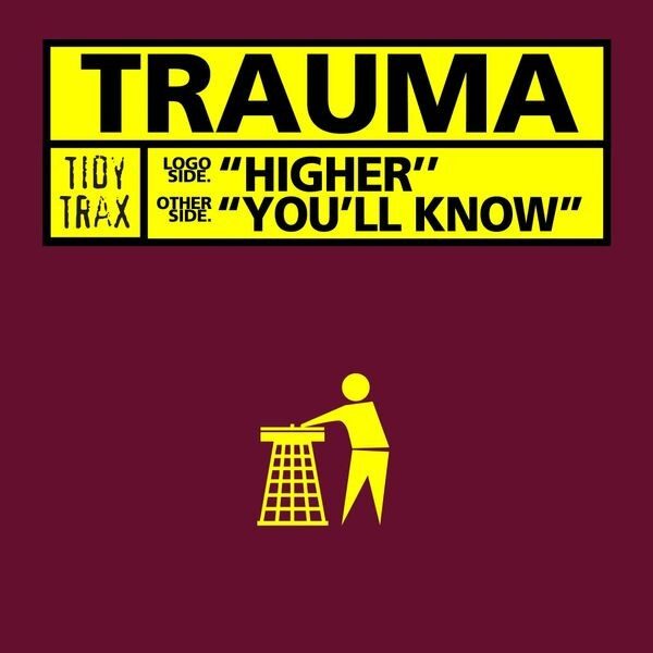 Обложка пластинки Trauma – Higher / You'll Know