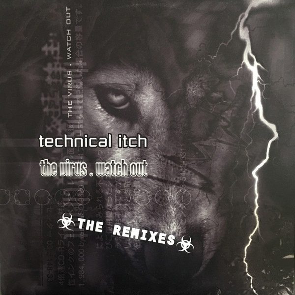 Обложка пластинки Technical Itch – The Virus / Watch Out (The Remixes)