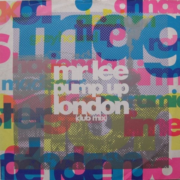 Обложка пластинки Mr Lee* – Pump Up London