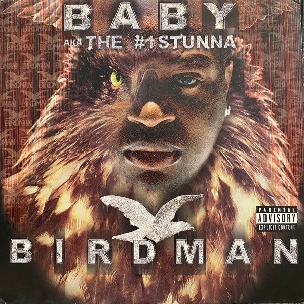 Обложка пластинки Baby aka The #1 Stunna – Birdman