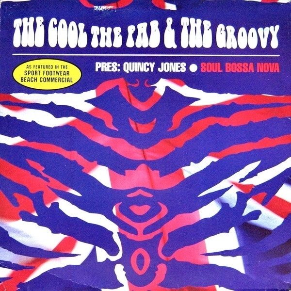 Обложка пластинки The Cool, The Fab & The Groovy Present Quincy Jones – Soul Bossa Nova