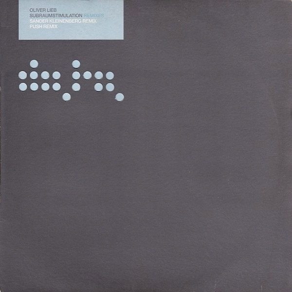 Обложка пластинки Oliver Lieb – Subraumstimulation (Remixes)