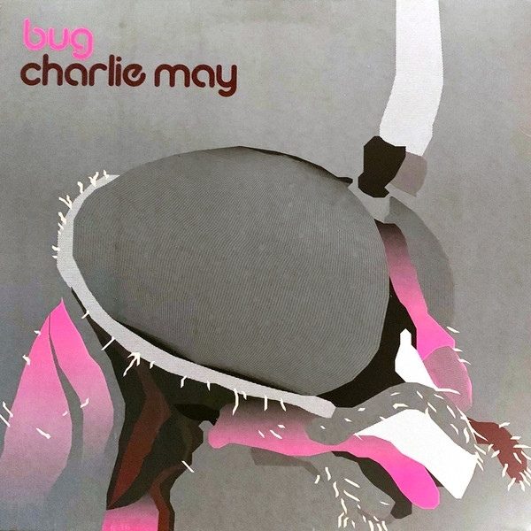 Обложка пластинки Charlie May – Bug