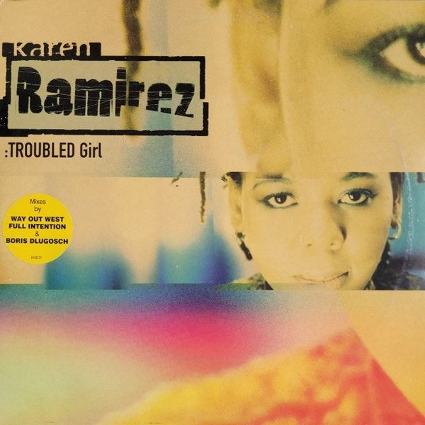 Обложка пластинки Karen Ramirez – Troubled Girl