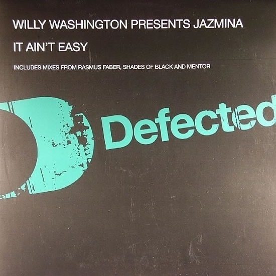Willy Washington Presents Jazmina – It Ain't Easy