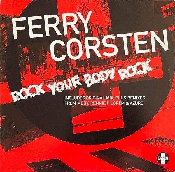 Ferry Corsten – Rock Your Body Rock