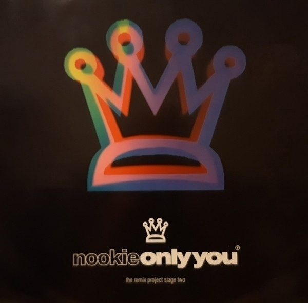 Обложка пластинки Nookie – Only You : The Remix Project Stage Two