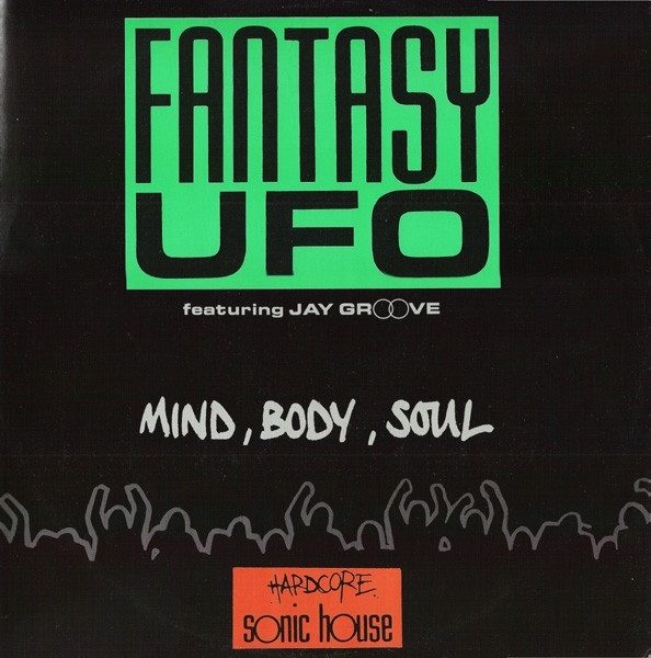Fantasy UFO Featuring Jay Groove – Mind, Body, Soul