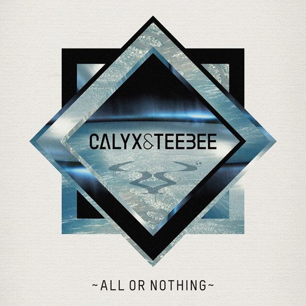 Обложка пластинки Calyx & TeeBee – All Or Nothing