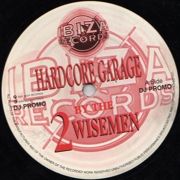 2 Wisemen – Hardcore Garage