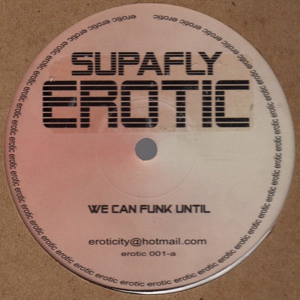 Обложка пластинки Supafly – Erotic (We Can Funk Until)