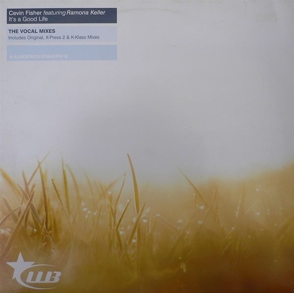 Обложка пластинки Cevin Fisher Featuring Ramona Keller – It's A Good Life (The Vocal Mixes)